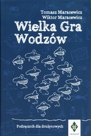 Wielka Gra Wodzów Podręcznik dla drużynowych