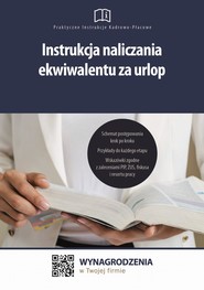 Instrukcja naliczania ekwiwalentu za urlop