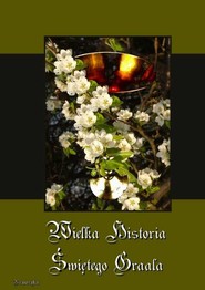 Wielka historia Świętego Graala