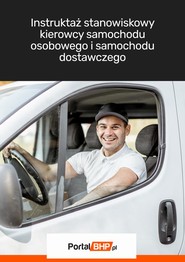 Instruktaż stanowiskowy kierowcy samochodu osobowego i samochodu dostawczego