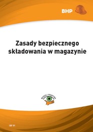 Zasady bezpiecznego składowania w magazynie
