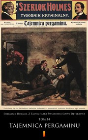 Sherlock Holmes. Z Tajnych Akt Światowej Sławy Detektywa