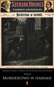 Sherlock Holmes. Z Tajnych Akt Światowej Sławy Detektywa