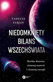 Niedomknięty bilans wszechświata wyd. 3