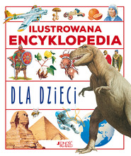 Ilustrowana encyklopedia dla dzieci wyd. 2