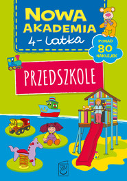Przedszkole. Nowa akademia 4-latka