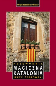 Magiczna Katalonia przewodnik wyd. 4