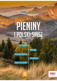 Pieniny i polski Spisz. Trek&Travel wyd. 1