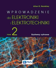 Wprowadzenie do elektrotechniki i elektroniki. Systemy cyfrowe