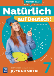 Język niemiecki Naturlich auf Deutsch! zeszyt ćwiczeń klasa 7