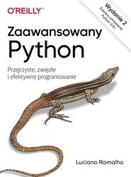 Zaawansowany Python. Przejrzyste, zwięzłe i efektywne programowanie wyd. 2