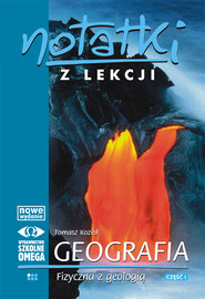Notatki z lekcji Geografia I Geografia fizyczna z geologią część 1