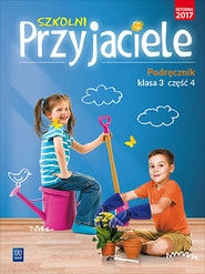 Szkolni przyjaciele podręcznik klasa 3 część 4 edukacja wczesnoszkolna 171961