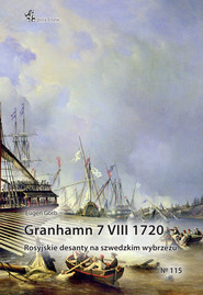 Granhamn 7 VIII 1720 Rosyjskie desanty na szwedzkim wybrzeżu