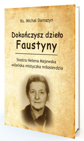 Dokończysz dzieło Faustyny