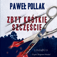 Zbyt krótkie szczęście