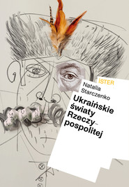 Ukraińskie światy Rzeczypospolitej