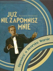 „Już nie zapomnisz mnie”