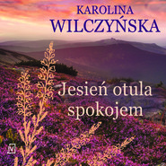 Jesień otula spokojem