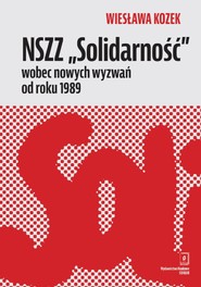 NSZZ „Solidarność” wobec nowych wyzwań od roku 1989