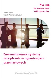 Znormalizowane systemy zarządzania w organizacjach przemysłowych