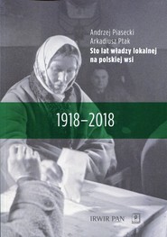 Sto lat władzy lokalnej na polskiej wsi