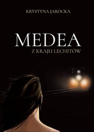 Medea z kraju Lechitów