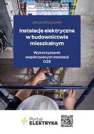 Instalacje elektryczne w budownictwie mieszkalnym