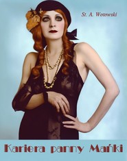 Kariera panny Mańki. Powieść