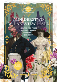 Morderstwo w Lakeview Hall. Kryminalne zagadki panny Beatrice