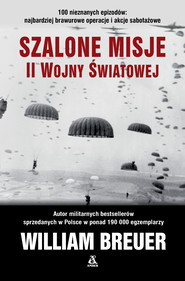 Szalone misje II wojny światowej