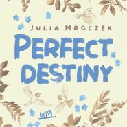 Perfect Destiny