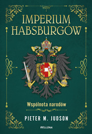 Imperium Habsburgów. Nowa Historia
