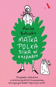 Matka Polka sika w krzakach