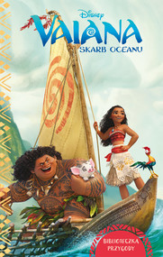 Vaiana. Skarb oceanu. Biblioteczka przygody. Disney