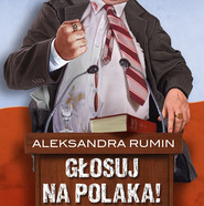Głosuj na Polaka!