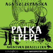 Aventura Brasileira. Patka i Pepe