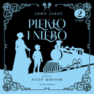 Piekło i niebo. Część druga