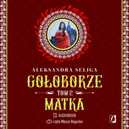 Matka. Gołoborze. Tom 2