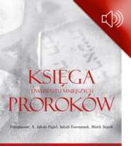 Księga Dwunastu Mniejszych Proroków Rabina Cylkowa