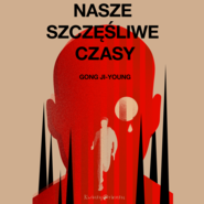 Nasze szczęśliwe czasy