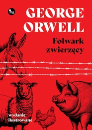 Folwark zwierzęcy wyd. ilustrowane