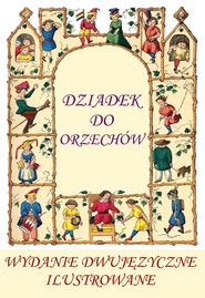 Angielski dla dzieci. "Dziadek do orzechów" - wydane dwujęzyczne, pięknie ilustrowane