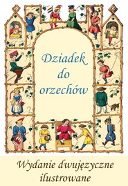 Francuski dla dzieci. "Dziadek do orzechów" - wydanie dwujęzyczne ilustrowane