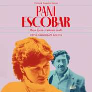 Pani Escobar. Moje życie z królem mafii