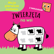 Moje pierwsze zadania. Zwierzęta na wsi