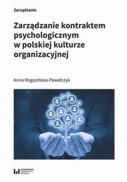 Zarządzanie kontraktem psychologicznym w polskiej kulturze organizacyjnej