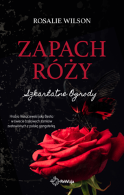 Zapach róży