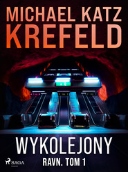Ravn. Tom 1: Wykolejony