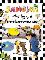 Miś i Tygrysek przechodzą przez ulicę